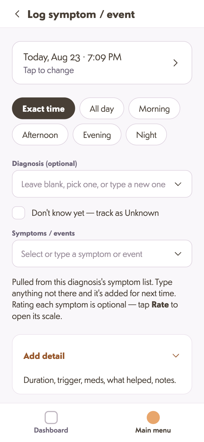 The Log symptom / event screen: date and time at the top, a row of timing options, then optional diagnosis and symptom fields.